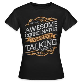 Events Coordinator I'm That Awesome Event Manager - Frauen T-Shirt - Schwarz - Vorne - AI Model Female 172 dark (172cm)