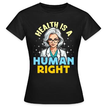 Éducateur en santé La santé est un droit de l’homme Les soins de santé - T-shirt Femme - noir - Devant - AI Model Female 172 dark (172cm)