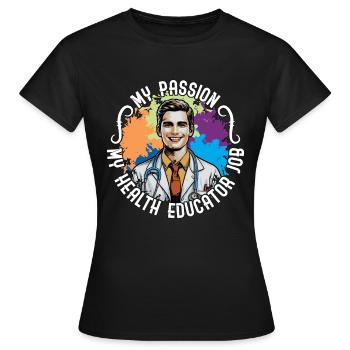 Éducateur en santé Ma passion, mon conseiller en santé - T-shirt Femme - noir - Devant - AI Model Female 172 dark (172cm)