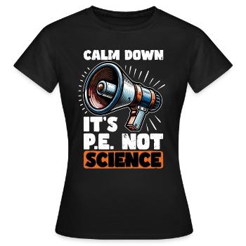 Instructeur d’éducation physique Calm Down C’est l’éducation physique - T-shirt Femme - noir - Devant - AI Model Female 172 dark (172cm)