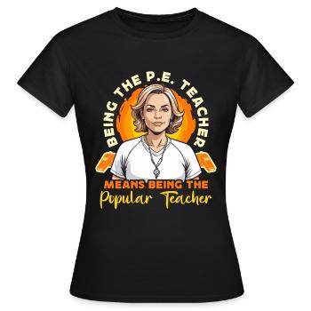 Instructeur d’éducation physique : être l’entraîneur de gym de l’enseignant d’éducation physique - T-shirt Femme - noir - Devant - AI Model Female 172 dark (172cm)
