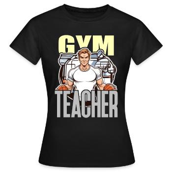 Instructeur d’éducation physique Professeur d’éducation physique Éducateur d’éducation physique Enseignant d’éducation physique - T-shirt Femme - noir - Devant - AI Model Female 172 dark (172cm)