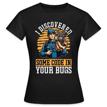 J’ai découvert des bugs de pulvérisation de code - T-shirt Femme - noir - Devant - AI Model Female 172 dark (172cm)
