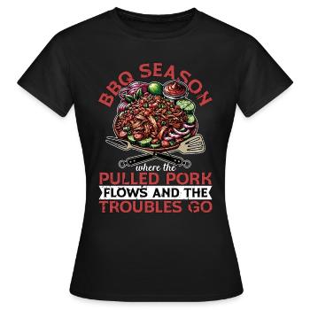 Pulled Pork BBQ Season Where The Pulled Grilling - Women's T-Shirt - black - Front - AI Model Female 172 dark (172cm)