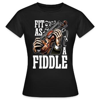 Fiddle Fit As A Fiddle Musician Violin Music Lover - Women's T-Shirt - black - Front - AI Model Female 172 dark (172cm)