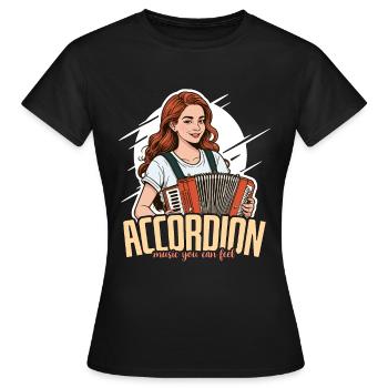 Musique d’accordéon Vous pouvez vous sentir passionné de musique folklorique - T-shirt Femme - noir - Devant - AI Model Female 172 dark (172cm)
