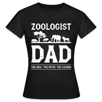 Zoologist Dad The Idol The Myth Animal Scientist - Frauen T-Shirt - Schwarz - Vorne - AI Model Female 172 dark (172cm)