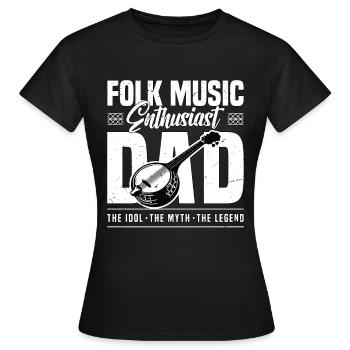 Passionné de musique folklorique Papa L’idole Le musicien - T-shirt Femme - noir - Devant - AI Model Female 172 dark (172cm)