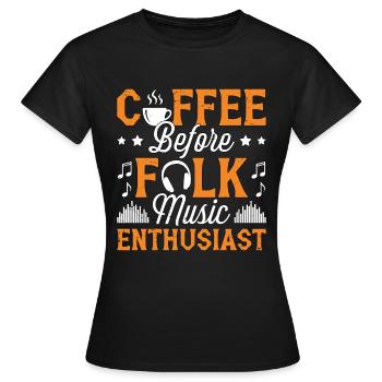 Amateur de musique folklorique Musicien de café Amateur de café - T-shirt Femme - noir - Devant - AI Model Female 172 dark (172cm)