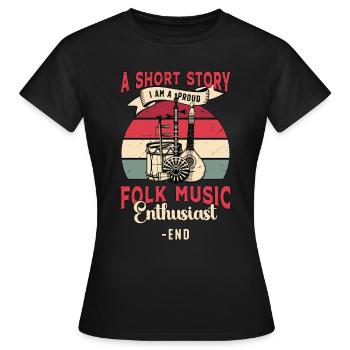 Passionné de musique folklorique Une petite histoire Je suis musicien - T-shirt Femme - noir - Devant - AI Model Female 172 dark (172cm)