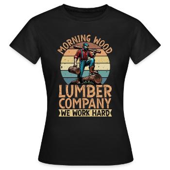 Logging Morning Wood Lumber Cabinet Maker Logger - Frauen T-Shirt - Schwarz - Vorne - AI Model Female 172 dark (172cm)