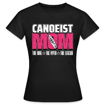 Canoéiste Maman L’idole Le mythe aime pagayer - T-shirt Femme - noir - Devant - AI Model Female 172 dark (172cm)