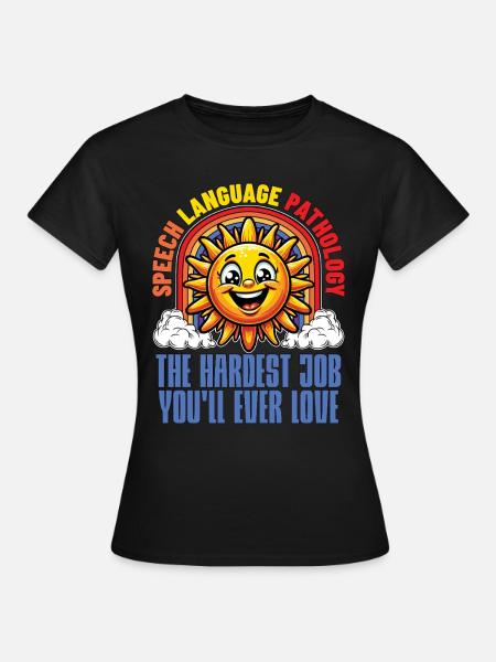Speech Therapy Speech Language Physiotherapist - Frauen T-Shirt - Schwarz