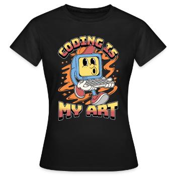 Coder Coding Is My Art Software Engineering Coders - Women's T-Shirt - black - Front - AI Model Female 172 dark (172cm)