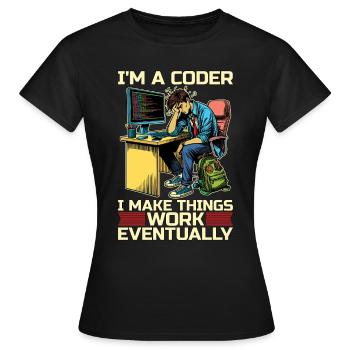 Je suis un codeur Je fais fonctionner les choses Développeur Codeurs - T-shirt Femme - noir - Devant - AI Model Female 172 dark (172cm)