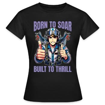 Aerobatic Pilot Born To Soar Aerobatic Maneuvers - Frauen T-Shirt - Schwarz - Vorne - AI Model Female 172 dark (172cm)
