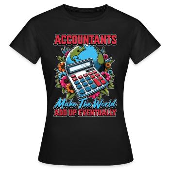 Les comptables comptables font la feuille de calcul du monde - T-shirt Femme - noir - Devant - AI Model Female 172 dark (172cm)