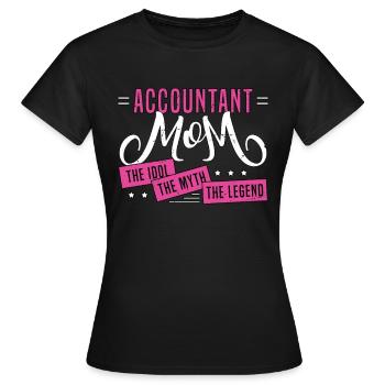 Comptable Maman L’idole Le mythe Analyse des données - T-shirt Femme - noir - Devant - AI Model Female 172 dark (172cm)