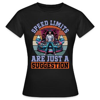 Les limites de vitesse des courses automobiles ne sont qu’un pilote de course - T-shirt Femme - noir - Devant - AI Model Female 172 dark (172cm)