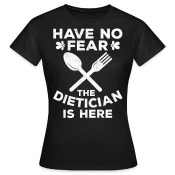 N’ayez pas peur que la diététicienne soit ici - T-shirt Femme - noir - Devant - AI Model Female 172 dark (172cm)