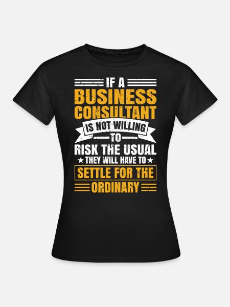 Business Consultant Risk - Women's T-Shirt - black