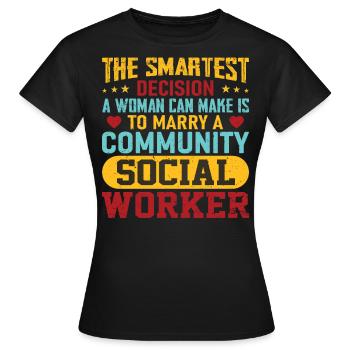 The Smartest Decision A Woman Can Make - Women's T-Shirt - black - Front - AI Model Female 172 dark (172cm)