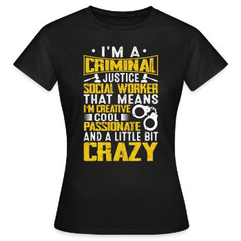 Je suis un travailleur social de justice pénale - T-shirt Femme - noir - Devant - AI Model Female 172 dark (172cm)