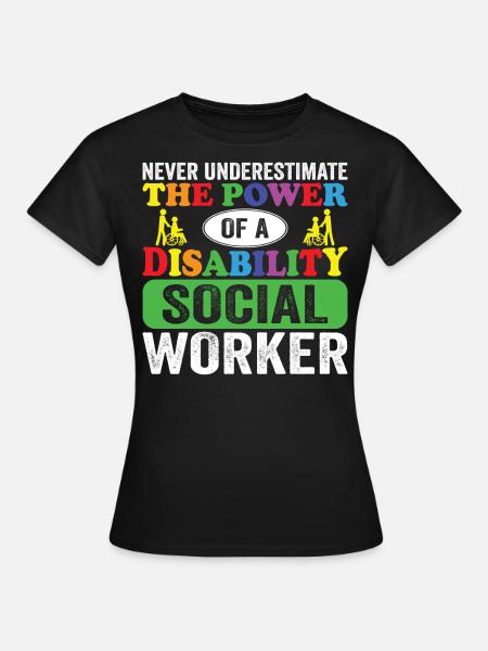 Disability Social Worker - Women's T-Shirt - black