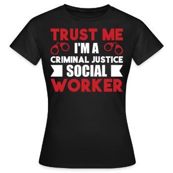 Je suis un travailleur social de justice pénale - T-shirt Femme - noir - Devant - AI Model Female 172 dark (172cm)