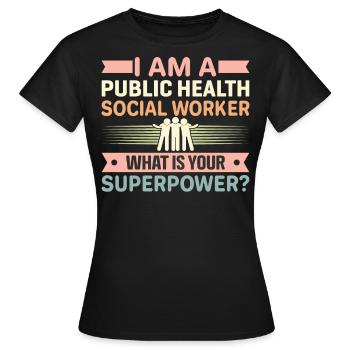 Je suis un travailleur social en santé publique - T-shirt Femme - noir - Devant - AI Model Female 172 dark (172cm)