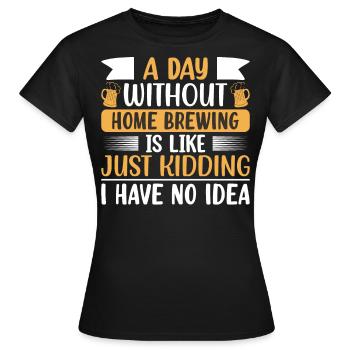 Homebrewing Beer Brewing Alcohol Drinker Alcoholic - Women's T-Shirt - black - Front - AI Model Female 172 dark (172cm)