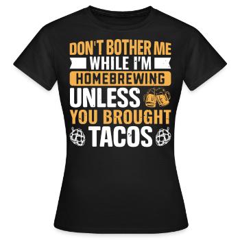 Homebrewing Beer Brewing Alcohol Taco Lover - Women's T-Shirt - black - Front - AI Model Female 172 dark (172cm)