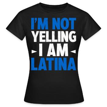 Je ne crie pas Je suis Latina Amérique latine Latina - T-shirt Femme - noir - Devant - AI Model Female 172 dark (172cm)