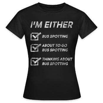 Bus Spotting Lovers Funny Bus Spotting Quotes - Women's T-Shirt - black - Front - AI Model Female 172 dark (172cm)