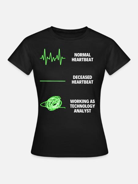 Technology Analyst Worker Funny Technology Worker - Women's T-Shirt - black