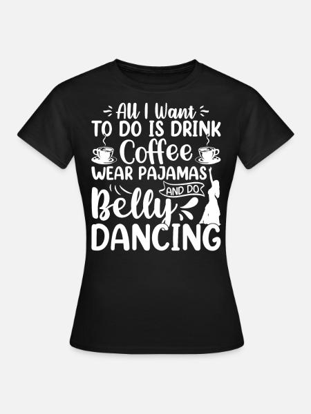 Dancer Raqs sharqi Dancer Belly Dance Swing - Frauen T-Shirt - Schwarz
