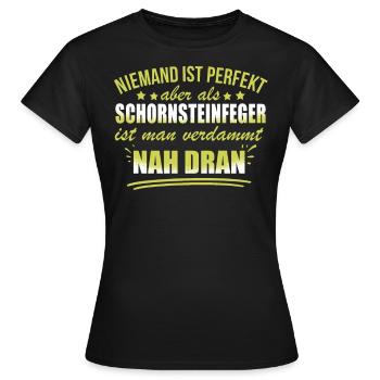 Lustige Schornsteinfeger Beruf Arbeit Kaminkehrer - Women's T-Shirt - black - Front - AI Model Female 172 dark (172cm)