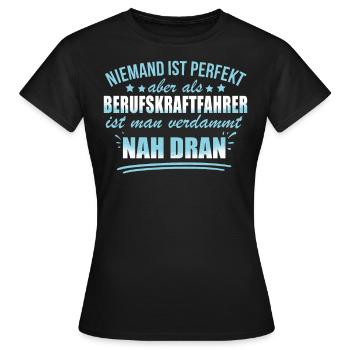 Lustige Berufskraftfahrer Beruf Arbeit Transport - Women's T-Shirt - black - Front - AI Model Female 172 dark (172cm)