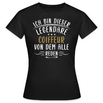 Lustige Coiffeur Sprüche Friseur Haare Styling - Frauen T-Shirt - Schwarz - Vorne - AI Model Female 172 dark (172cm)