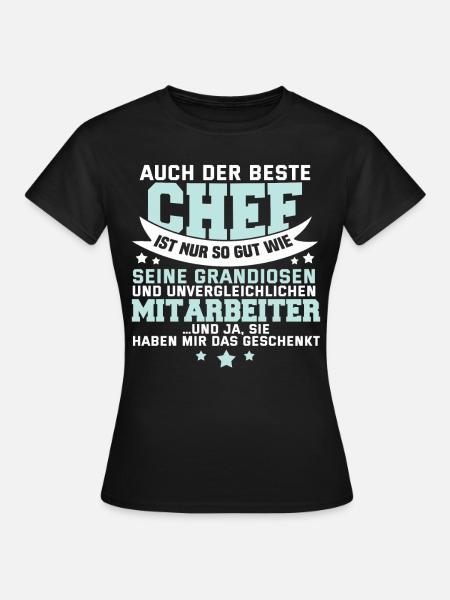 Lustig Chef Boss Mitarbeiter Beruf Spruch Geschenk - Frauen T-Shirt - Schwarz