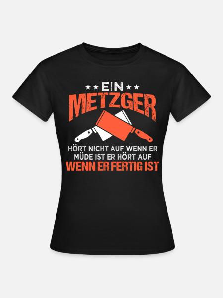 Lustig Metzger Spruch Beil Fleischer Geschenk - Frauen T-Shirt - Schwarz