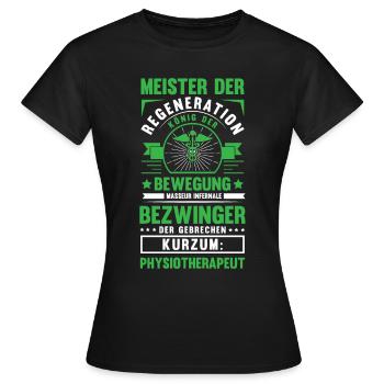 Lustig Physios Physiotherapeut Spruch Geschenk - Frauen T-Shirt - Schwarz - Vorne - AI Model Female 172 dark (172cm)