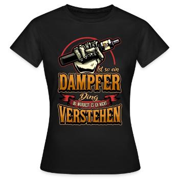 Vape Dampfer E Zigarette Spruch Vaping Geschenk - Frauen T-Shirt - Schwarz - Vorne - AI Model Female 172 dark (172cm)