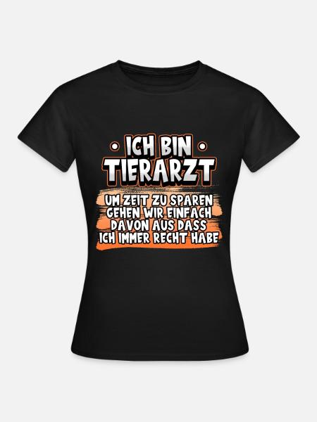 Tierarzt Tiermedizin Tierarzthelferin Lustig - Frauen T-Shirt - Schwarz