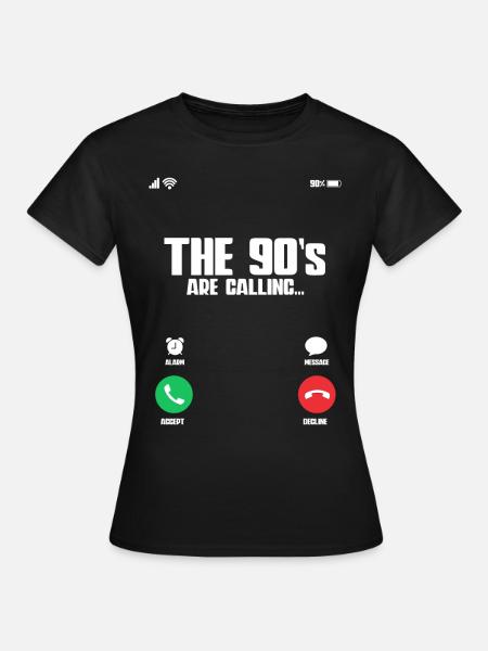 De jaren 90 roepen 90er Jahre - Vrouwen T-shirt - zwart