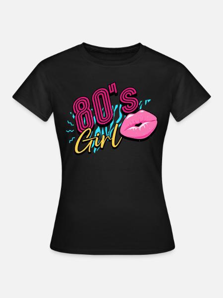 Jaren 80 80 Meisje - Vrouwen T-shirt - zwart