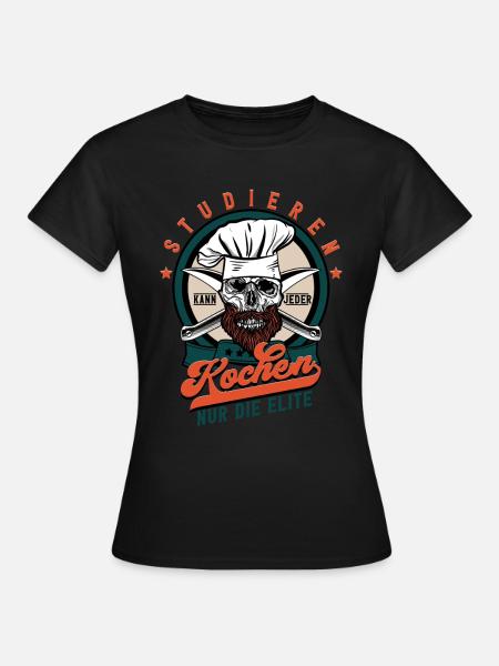 Studieren Kann Jeder Kochen Koch - Frauen T-Shirt - Schwarz