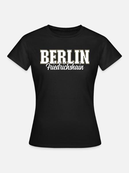 Berlin Friedrichshain - Frauen T-Shirt - Schwarz