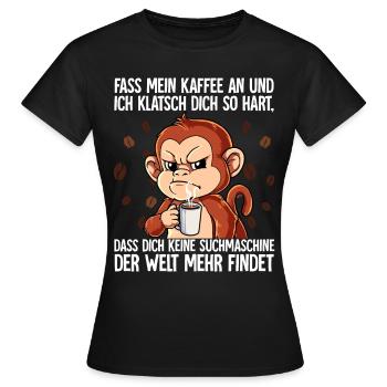 Fass mein Kaffee an und ich klatsch dich Kaffee - Frauen T-Shirt - Schwarz - Vorne - AI Model Female 172 dark (172cm)