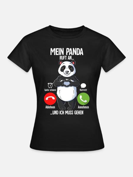 Mein Panda Ruft An - Frauen T-Shirt - Schwarz